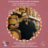 Starward Distillery Evening with David Vitale - Drink Victorian Partnership Event